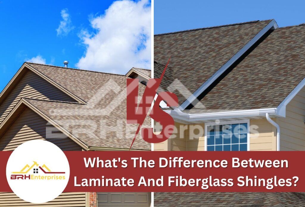 Laminate vs fiberglass shingles