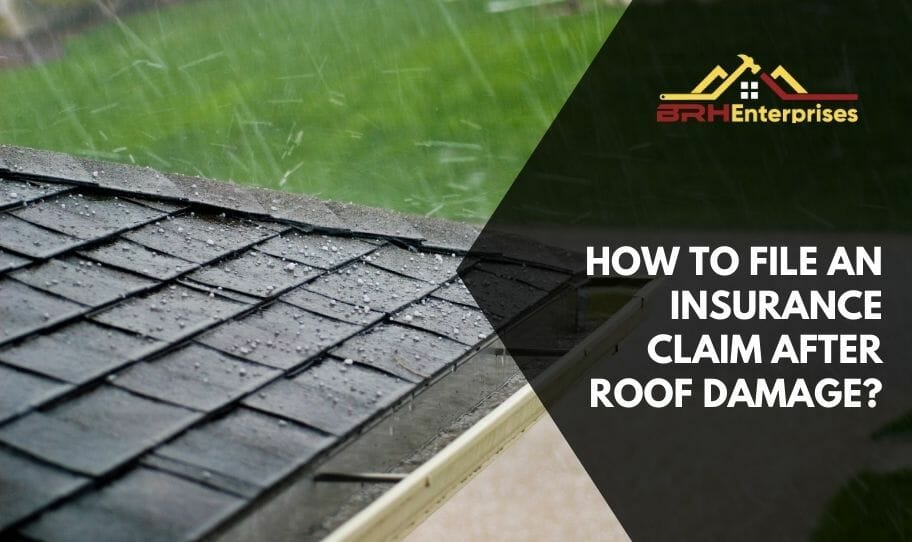 How To File Insurance Claim After Roof Storm Damage