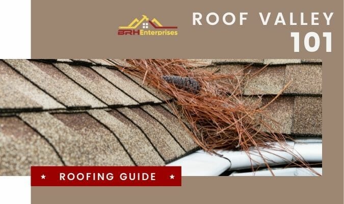 Everything You Need To Know About Roof Valley
