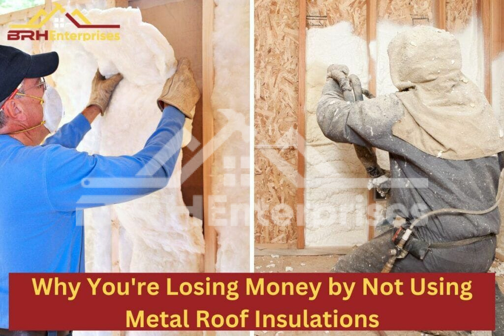 Metal roof insulation