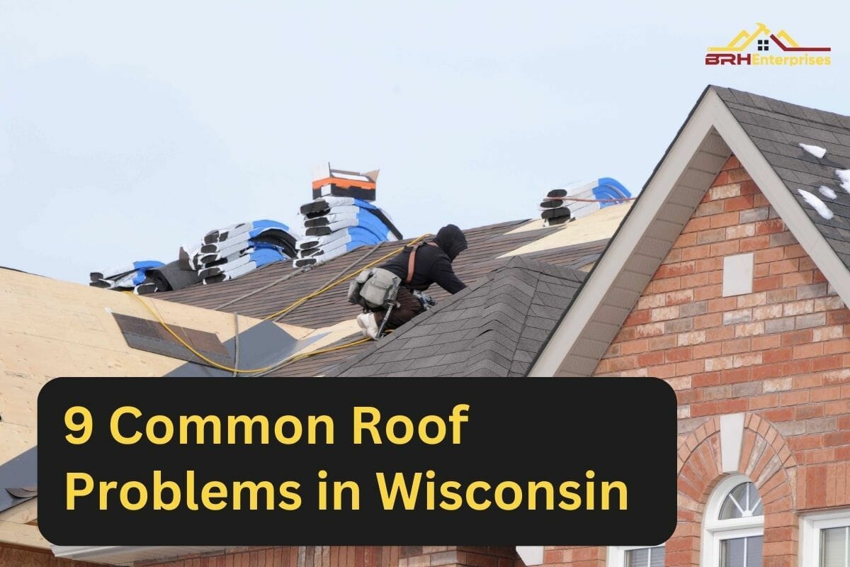 9 Common Roof Problems in Wisconsin: Is Your Roof at Risk?