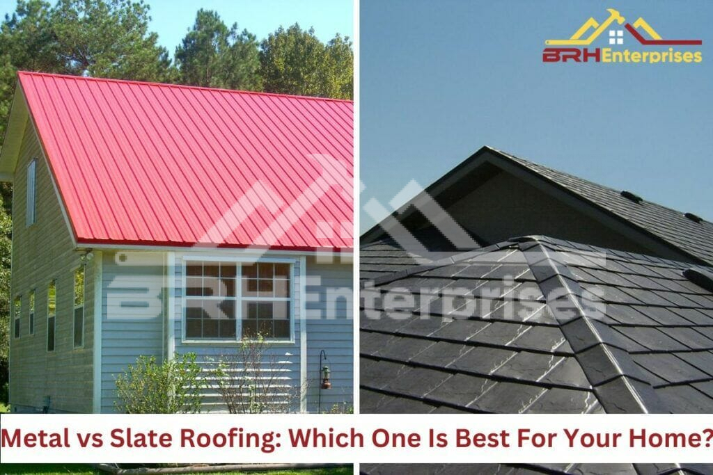 Metal vs slate roofing