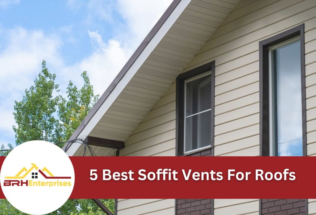 5 best soffit vents for roofs