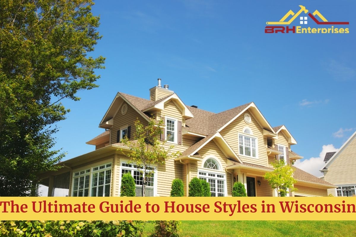 The Ultimate Guide to House Styles in Wisconsin