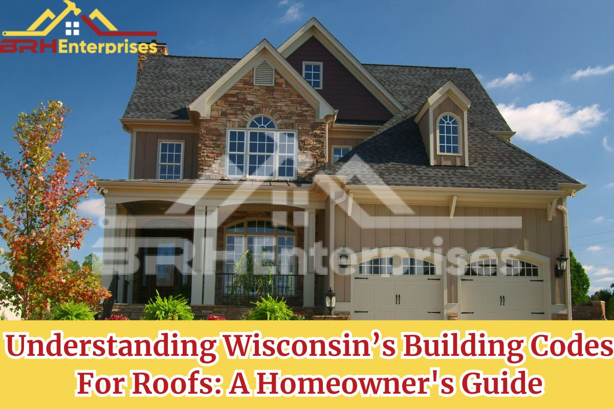 Wisconsin building codes for roofing