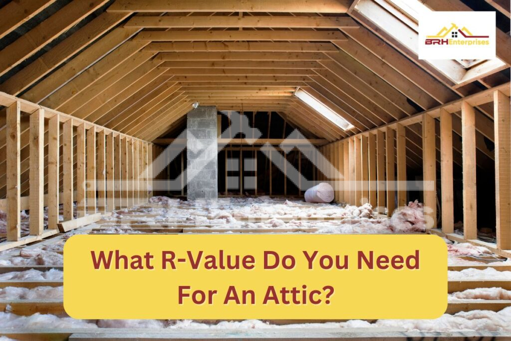 What R-value Do You Need For An Attic