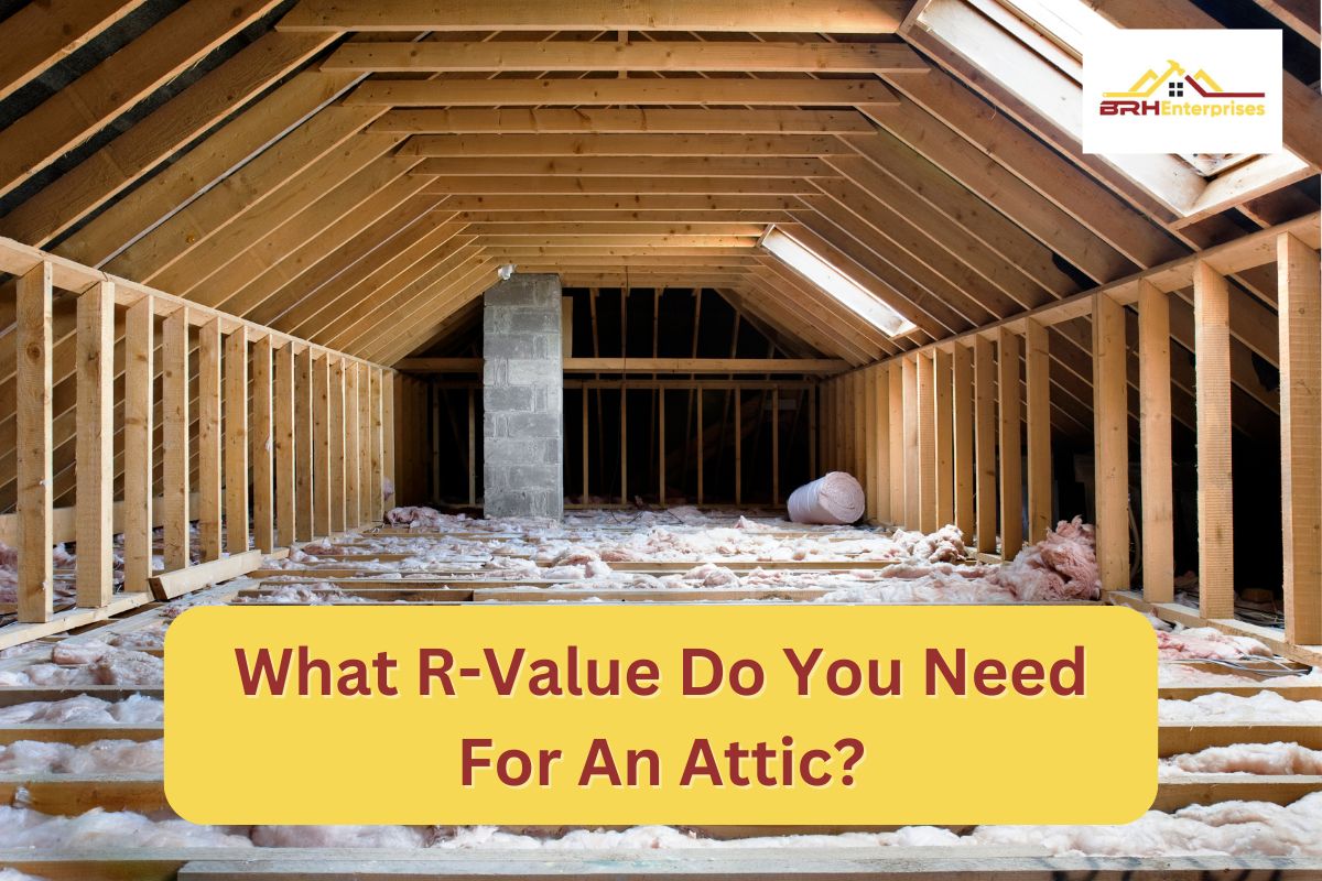 What R-value Do You Need For An Attic