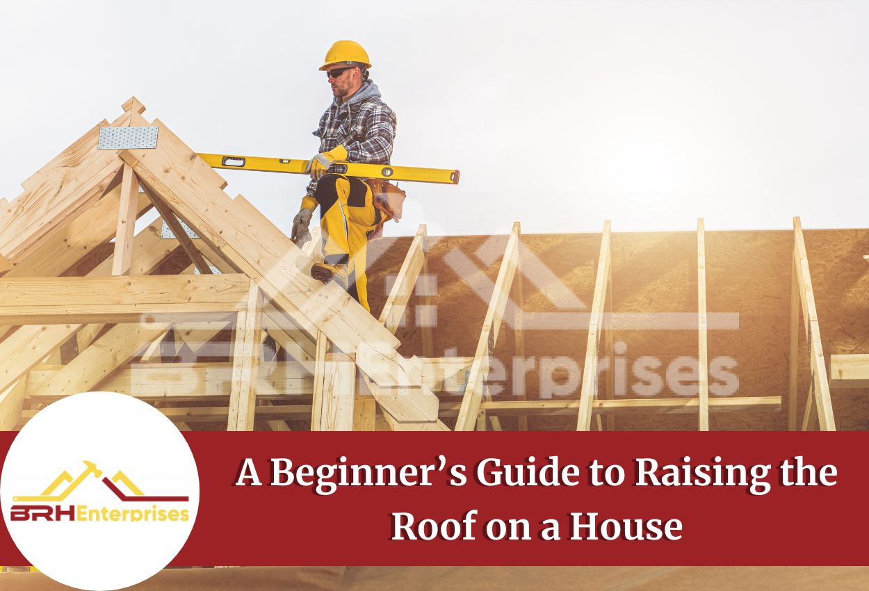 raising the roof on a house