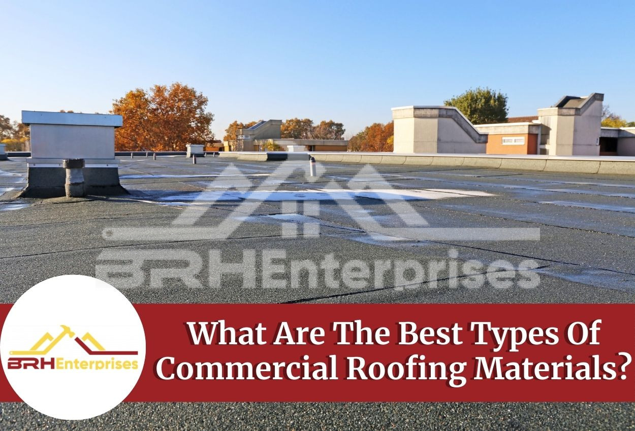 Types Of Commercial Roofing Materials