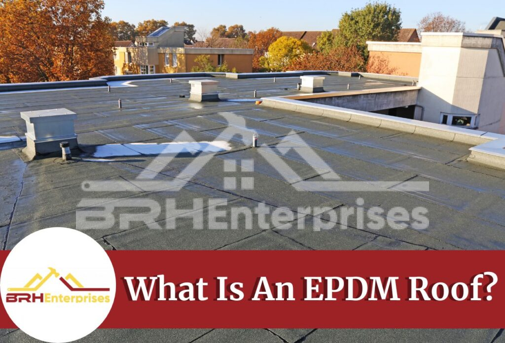 What is an epdm roof