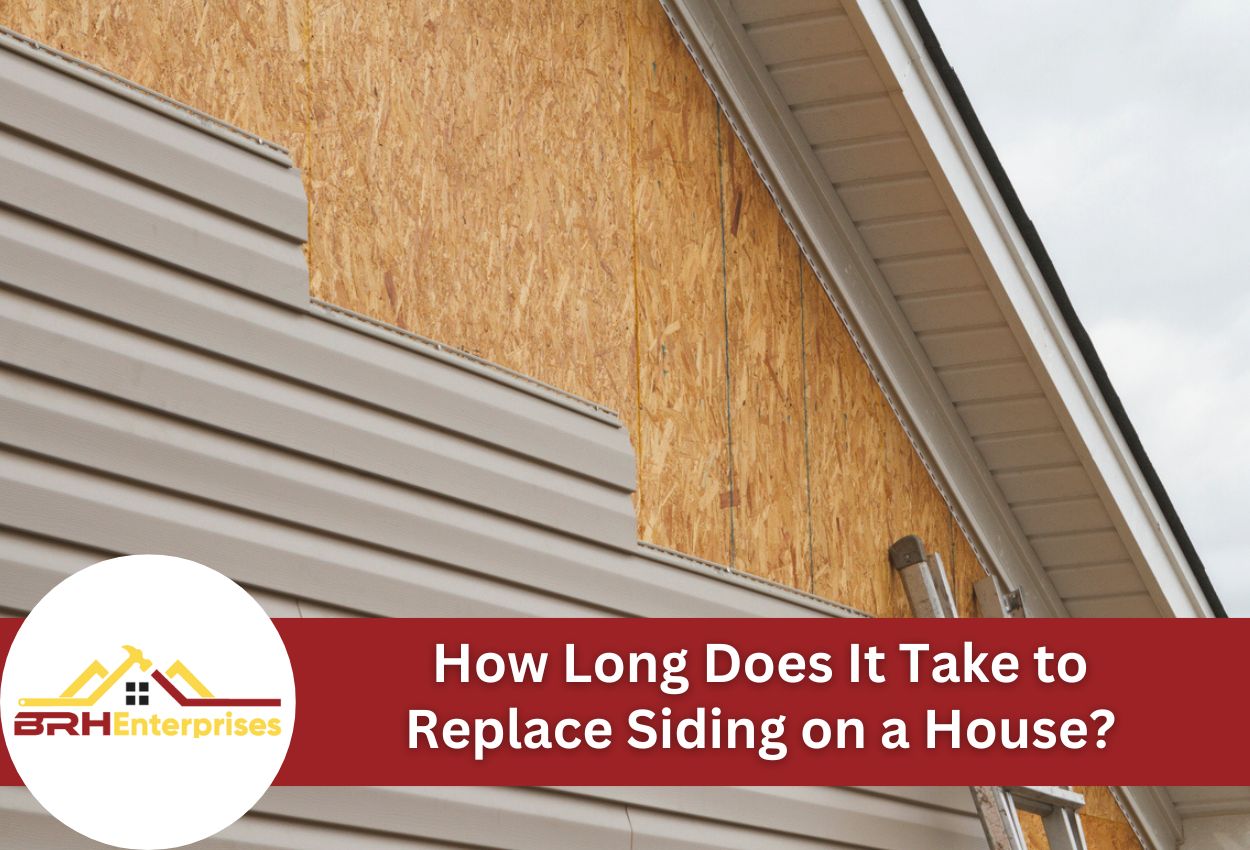 How Long Does It Take to Replace Siding on a House?