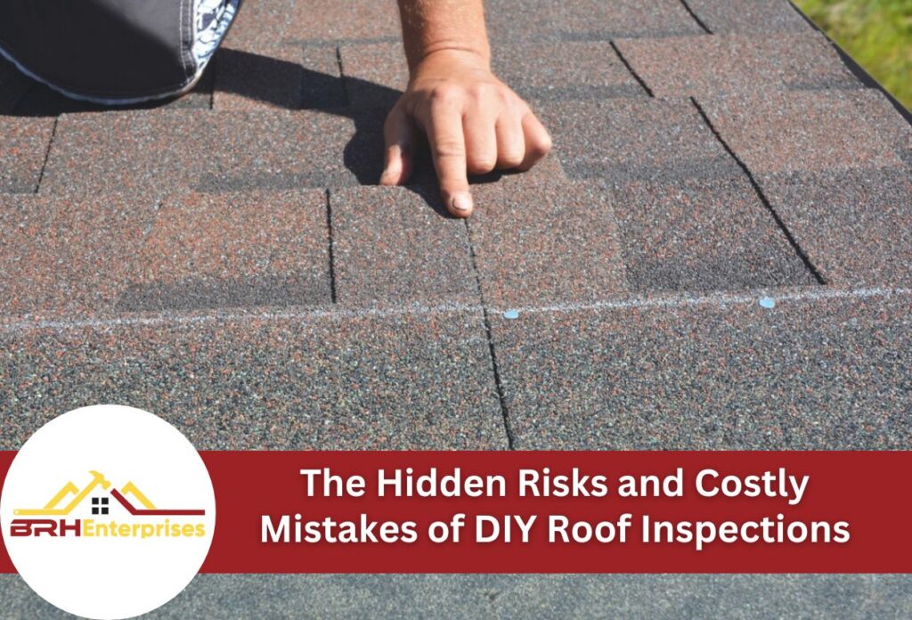 The hidden risks and costly mistakes of diy roof inspections